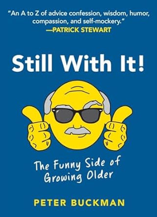 Still With It!: The Funny Side of Growing Older Book